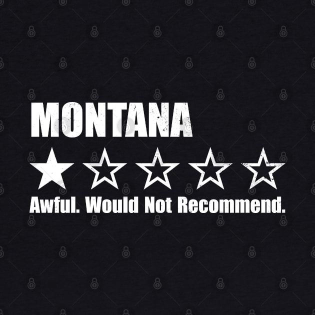 Montana One Star Review by Rad Love